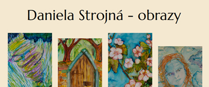 Obrazy Daniela Strojná
