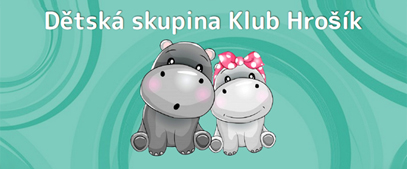 Dětská skupina Klub Hrošík
