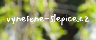 Vynesené slepice